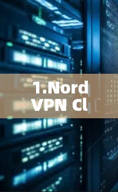1.NordVPN Client 1.NordVPN Client